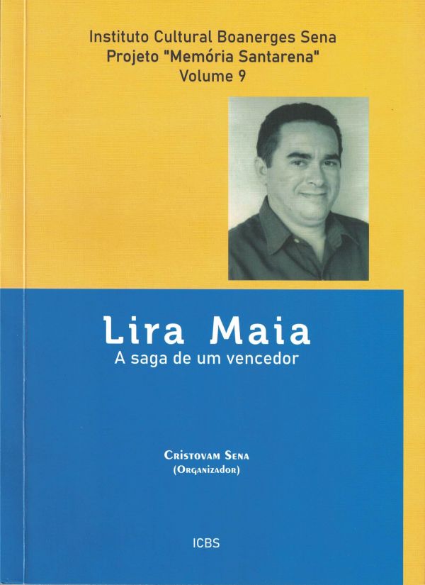 Lira Maia, a saga de um vencedor